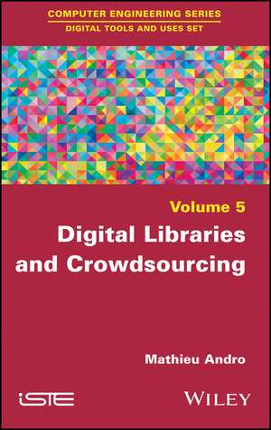 Digital Libraries and Crowdsourcing de M Andro