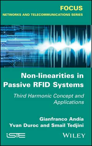 Non–Linearities in Passive RFID – Third Harmonic Concept and Applications de G Andia