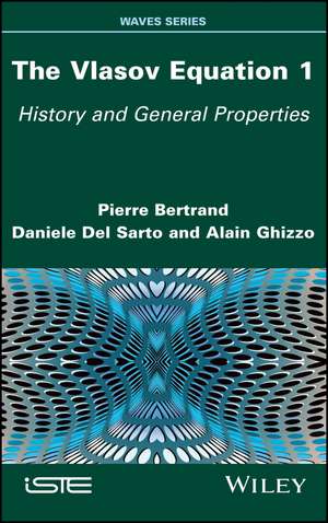 The Vlasov Equation 1 – History and General Properties de P Bertrand