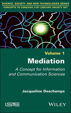 Mediation – A Concept for Information and Communication Sciences de J Deschamps