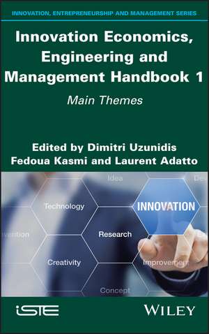 Innovation Economics, Engineering and Management Handbook 1 – Main Themes de D Uzunidis