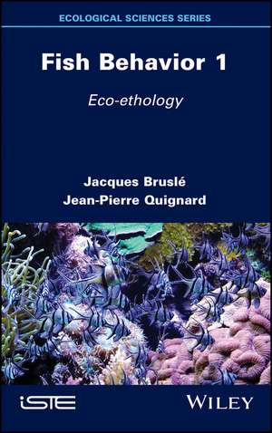 Fish Behavior 1 – Eco–ethology de J Brusle