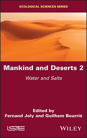 Mankind and Deserts 2 – Water and Salts de F Joly