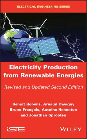 Electricity Production from Renewable Energies – 2nd Edition de B Robyns