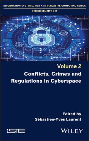 Conflicts, Crimes and Regulations in Cyberspace de SY Laurent