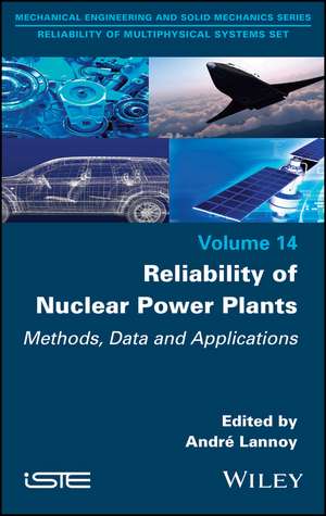 Reliability of Nuclear Power Plants – Methods, Data and Applications de A Lannoy