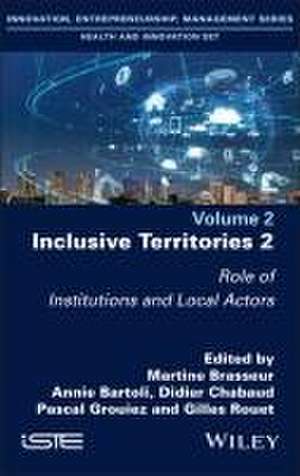 Inclusive Territories 2 – Role of Institutions and Local Actors de Brasseur