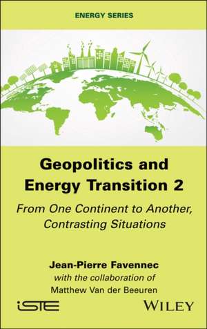 Geopolitics and Energy Transition 2 de Jean-Pierre Favennec