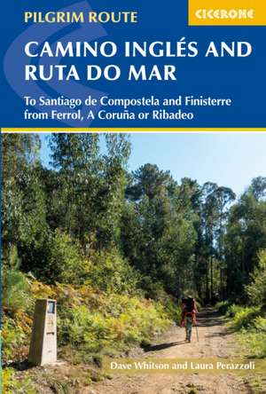 The Camino Ingles and Ruta do Mar de Dave Whitson