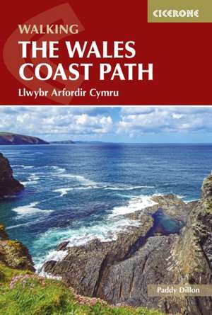 Dillon, P: Walking the Wales Coast Path