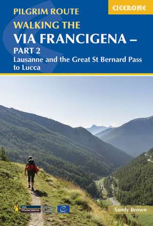 Walking the Via Francigena Pilgrim Route - Part 2 de The Reverend Sandy Brown