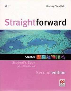 Straightforward Student Book plus Workbook A1+ de Lindsay Clandfield