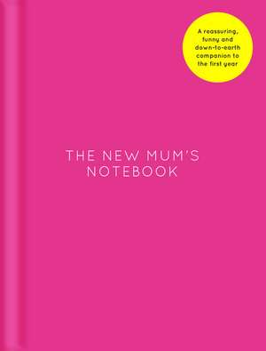 The New Mum's Notebook de Amy Ransom