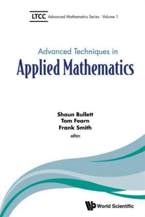 Advanced Techniques in Applied Mathematics de Shaun Bullett