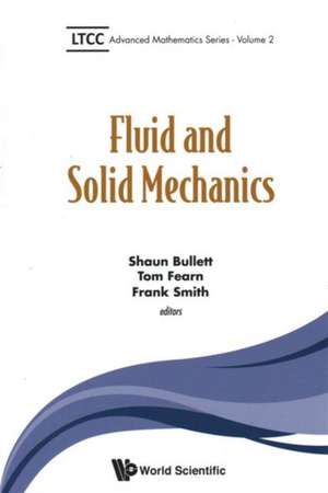 Fluid and Solid Mechanics de SHAUN BULLET