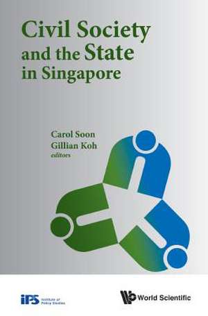 Civil Society and the State in Singapore de Gillian Koh