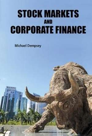 Stock Markets and Corporate Finance de Michael Joseph Dempsey