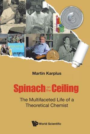 SPINACH ON THE CEILING de Martin Karplus