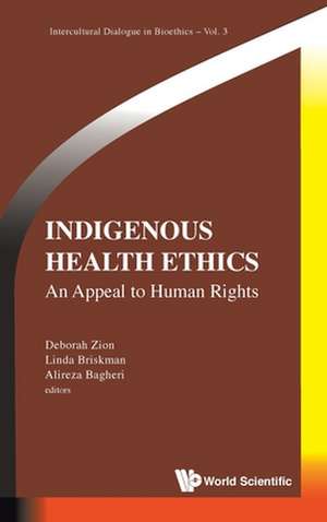 INDIGENOUS HEALTH ETHICS de Linda Briskman & Alireza B Deborah Zion