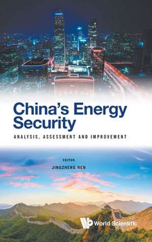 CHINA'S ENERGY SECURITY de Jingzheng Ren