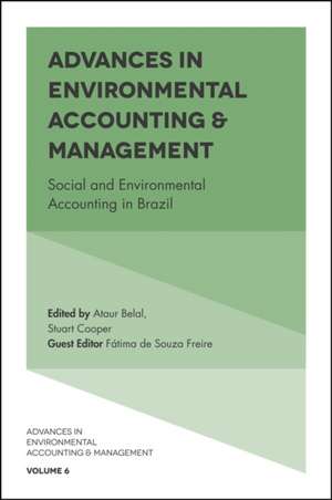 Advances in Environmental Accounting & Managemen – Social and Environmental Accounting in Brazil de Ataur Belal