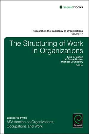 The Structuring of Work in Organizations de Lisa Cohen