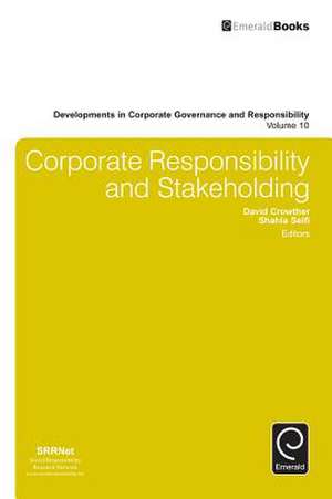 Corporate Responsibility and Stakeholding de David Crowther