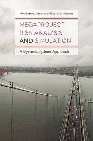 Megaproject Risk Analysis and Simulation – A Dynamic Systems Approach de Prince Boateng