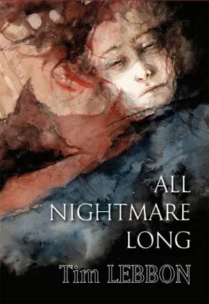 All Nightmare Long de Tim Lebbon