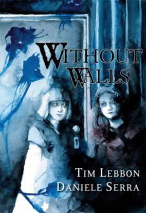 Without Walls de Tim Lebbon