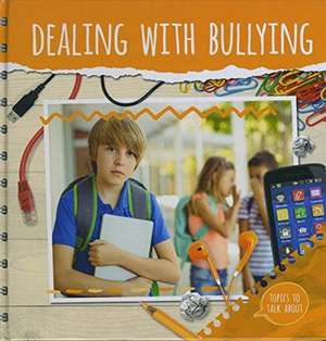 Dealing With Bullying de Holly Duhig