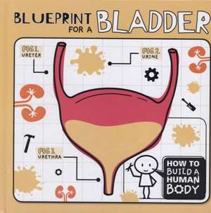 Blueprint for a Bladder de Kirsty Holmes