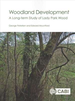 Woodland Development – A Long–term Study of Lady Park Wood de George Peterken