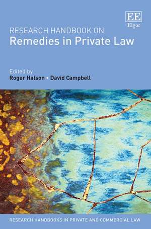 Research Handbook on Remedies in Private Law de Roger Halson