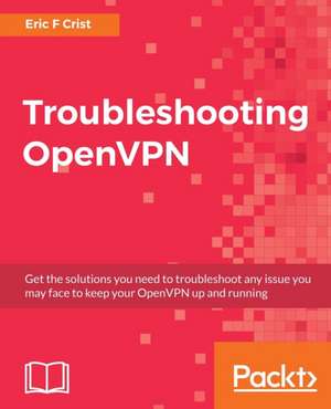 Troubleshooting OpenVPN de Eric F Crist