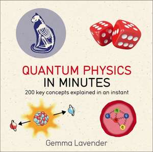 Quantum Physics in Minutes de Gemma Lavender