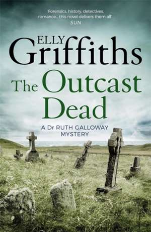 The Outcast Dead de Elly Griffiths