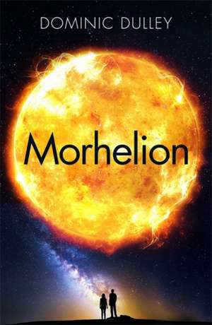 Morhelion de Dominic Dulley