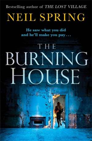 The Burning House de Neil Spring