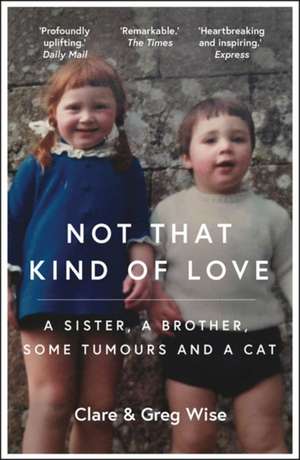 Not That Kind of Love de Clare Wise