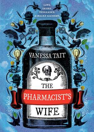 The Pharmacist's Wife de Vanessa Tait