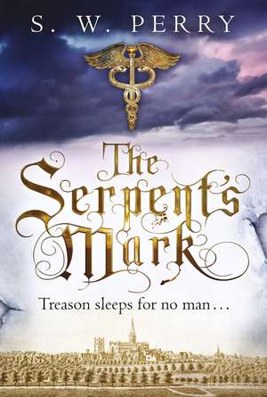 The Serpent's Mark de S. W. Perry