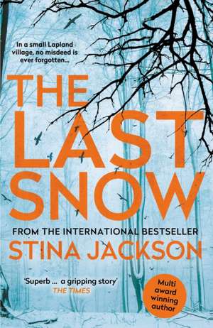 The Last Snow de Stina Jackson