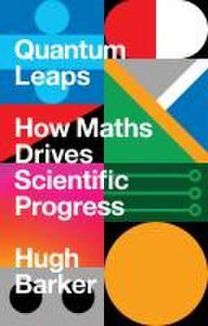 Quantum Leaps de Hugh Barker