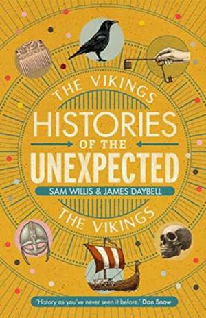 Histories of the Unexpected: The Vikings de Sam Willis