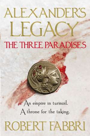 The Three Paradises de Robert Fabbri