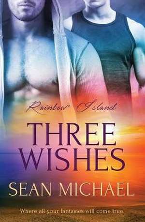 Three Wishes de Sean Michael