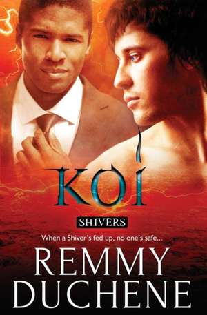 Shivers: Koi de Remmy Duchene