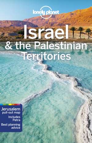 Israel & the Palestinian Territories de Lonely Planet