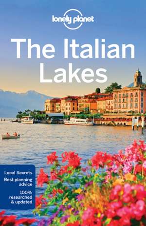 Lonely Planet the Italian Lakes de Lonely Planet